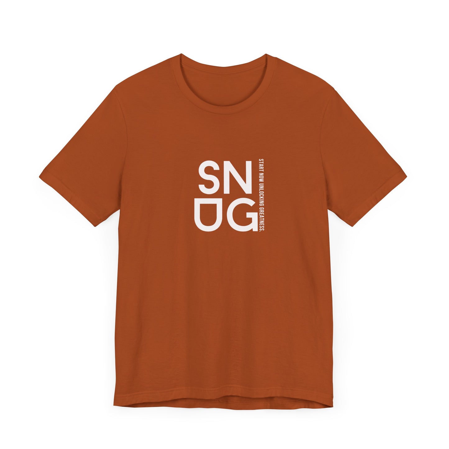SNUG Start Now Unlocking Greatness Unisex Tee