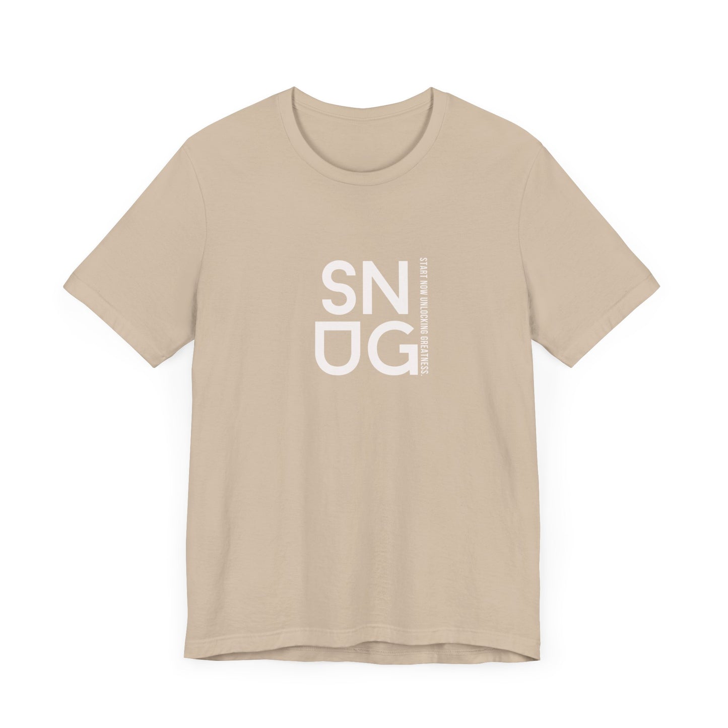 SNUG Start Now Unlocking Greatness Unisex Tee
